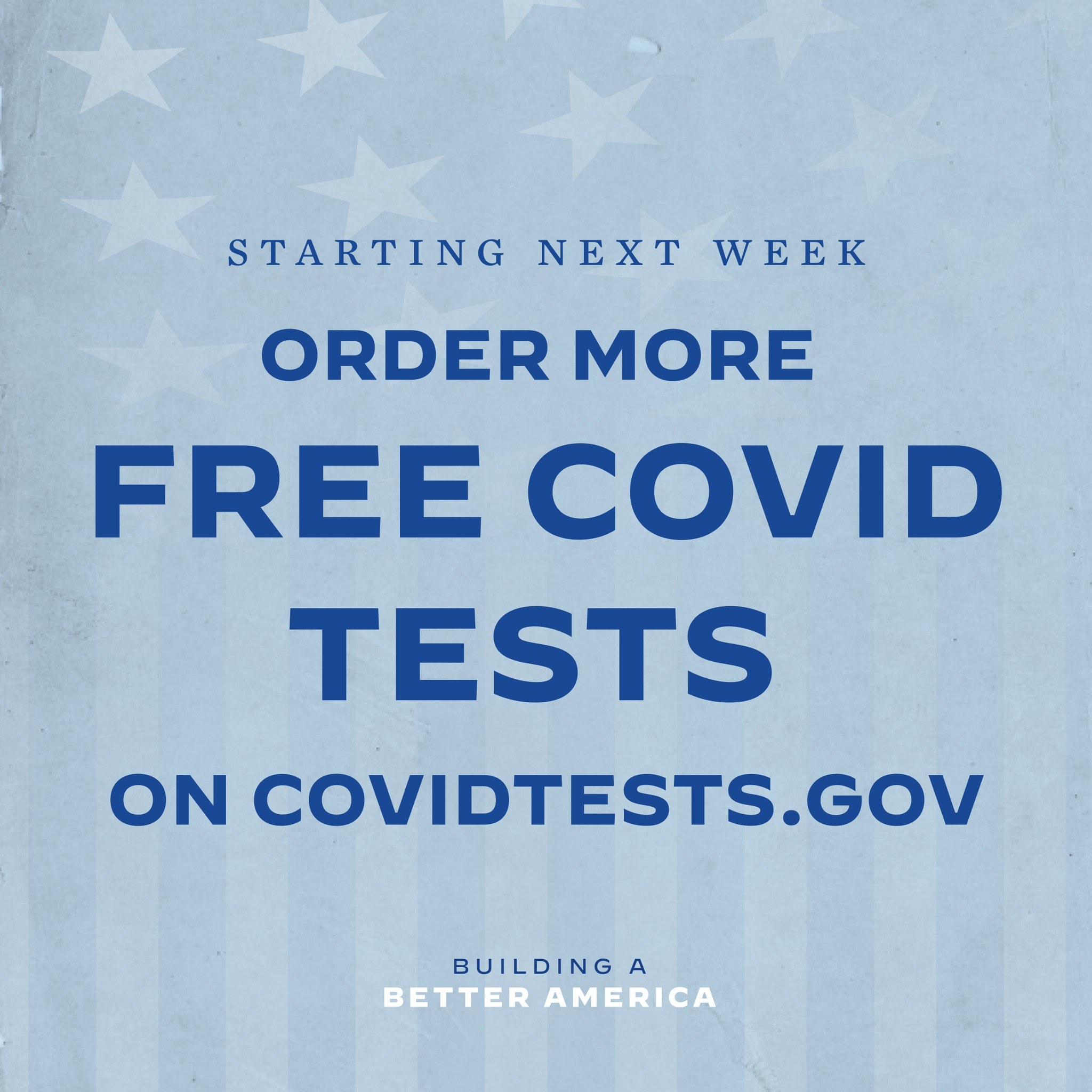 Plakat mit fetter weißer Schrift auf blauem Hintergrund, das "Ab nächster Woche bestellen Sie mehr kostenlose Covid-Tests auf CovidTests.gov." anzeigt.