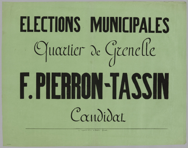 Ein grünes Plakat mit weißer Schrift, das "Elections Municipales Quartier de Grenelle F. Pierron-Tassin Candidat" gegen einen weißen Hintergrund zeigt.